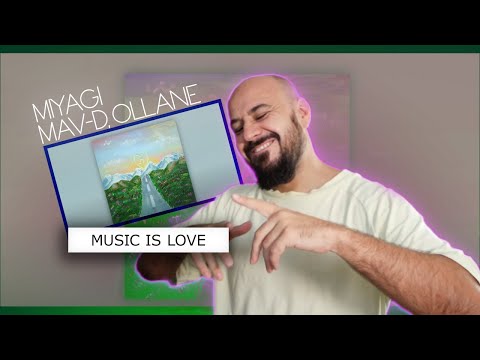Видео: Miyagi feat. Mav-d, Ollane - Music is Love | Реакция и разбор