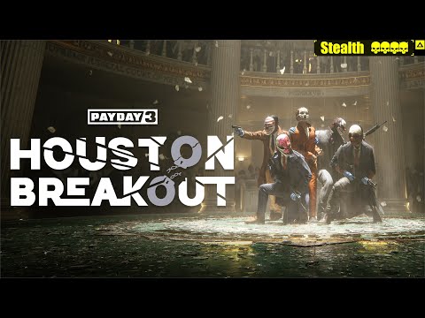 Видео: Payday 3 СПАСЕНИЕ ХЬЮСТОНА (Houston Breakout) Overkill Stealth Solo all loot