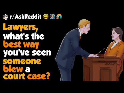Видео: Юристы, как вы видели, как кто-то провалил судебное дело?