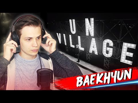 Видео: BAEKHYUN - UN Village (MV) РЕАКЦИИ K-POP