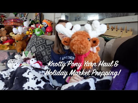 Видео: Доставка пряжи Knotty Pony и подготовка к праздничному рынку!