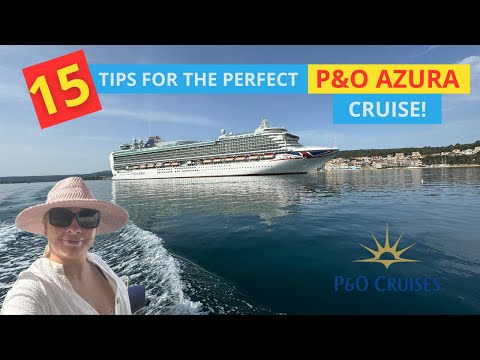 Видео: 15 советов для идеального круиза P&O AZURA — Эпизод 1