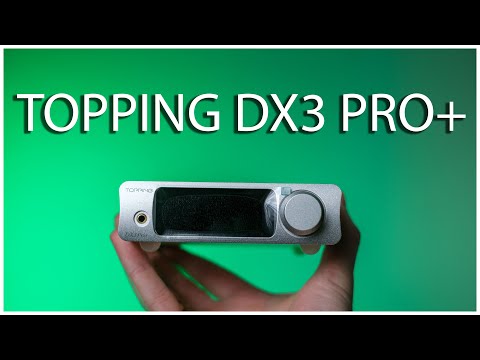 Видео: TOPPING DX3 PRO+ | ОПТИМАЛЬНЫЙ СРЕДНЕБЮДЖЕТНЫЙ ИСТОЧНИК