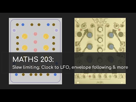 Видео: Maths 203 — Slew Limiting и шесть патчей, которые его используют
