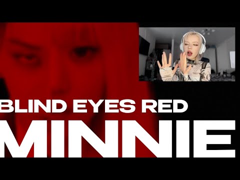 Видео: 민니 [MINNIE] - 'BLIND EYES RED' REACTION | ФЕМ ВЕРСИЯ БАНЧАНА | РЕАКЦИЯ #minnie #gidle #blindeyesred