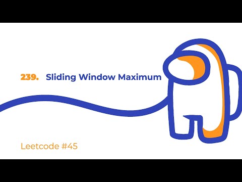 Видео: Leetcode #45 | Решение 239. Sliding Window Maximum