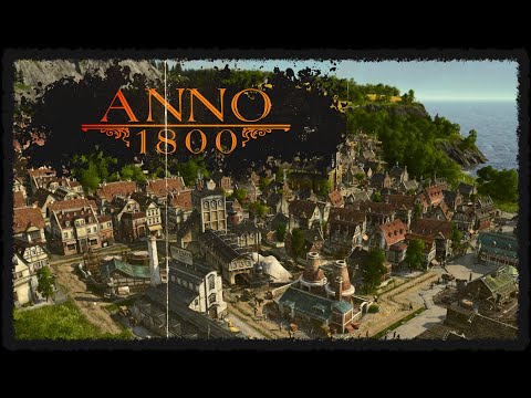 Видео: Anno 1800. Новий старт № 1