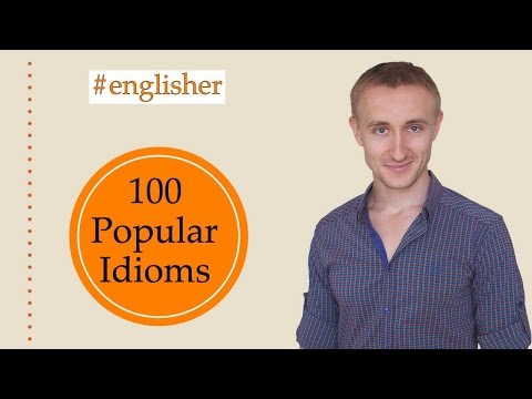 Видео: 100 популярных идиом. 100 Popular Idioms