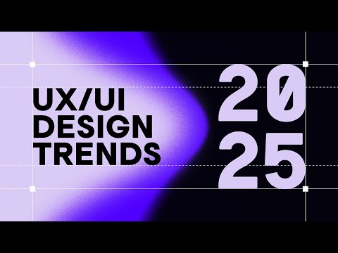 Видео: Тенденции UX/UI-дизайна 2025 года