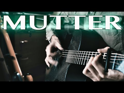 Видео: Rammstein - Mutter⎥Гитарный кавер (акустика)