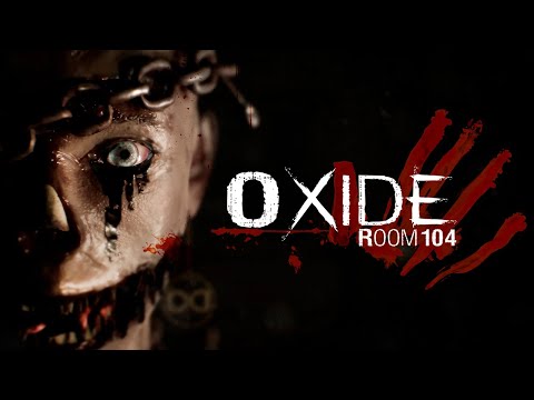 Видео: НУ ОЧЕНЬ ГОДНЫЙ ХОРРОР - OXIDE Room 104