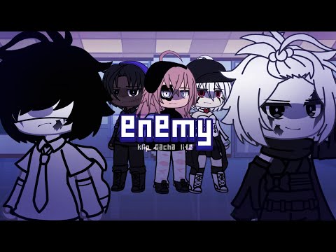 Видео: клип [enemy] by wyyxidy