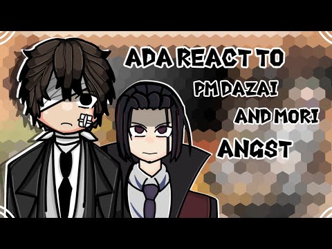 Видео: ADA react to Pm Dazai and Mori/Bsd react to Dazai/ВДА реагирует на Дазая/Part 3