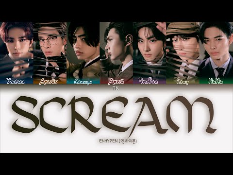 Видео: ENHYPEN Scream [ПЕРЕВОД НА РУССКИЙ/КИРИЛЛИЗАЦИЯ Color Coded Lyrics]