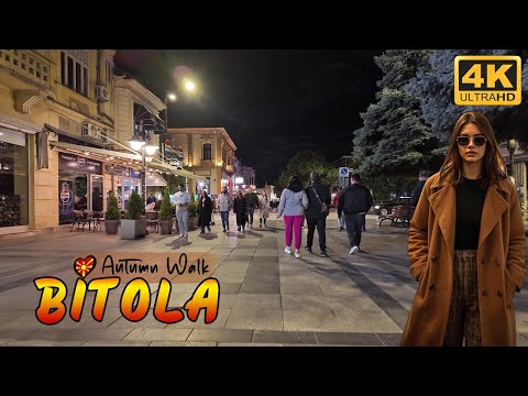Видео: BITOLA *Осенняя ночная прогулка* Македония (2025) 【4K】🚶‍♂️ Осень на Широк Сокак - BITOLA, Македон...
