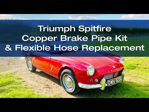 Видео: Triumph Spitfire Mk1, Mk2 и Mk3 — комплект медных тормозных трубок и замена гибкого шланга
