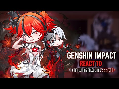 Видео: ♦️✨ Реакция Genshin Impact на Камелию, сестру Арлекино || Gacha Club || Wuthering Waves