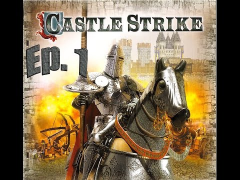 Видео: Castle Strike - Прохождение Ep 1.