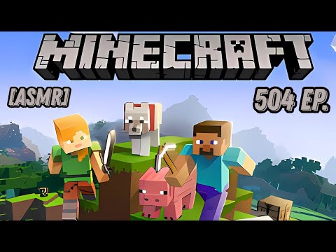Видео: [ASMR] Minecraft прохождение БЕЗ модов. 503 ep. Только ЗВУКИ игры.
