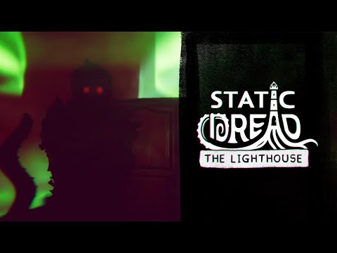 Видео: Неизвестный гость на маяке – Static Dread: The Lighthouse #5