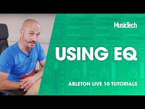 Видео: Учебные пособия Ableton Live: использование эквалайзера