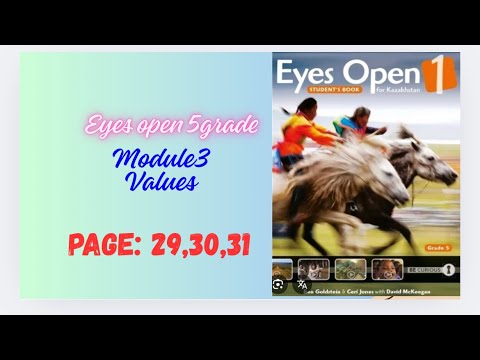 Видео: Ағылшын 5 сынып 29 30 31 бет eyes open 1 page 29-31 Module 3 Values have got has got