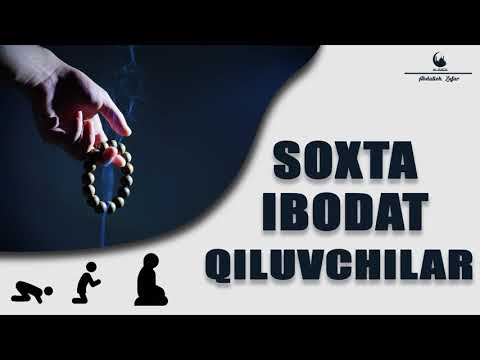 Видео: Сохта Ибодат Қилувчилар I Абдуллох Зуфар