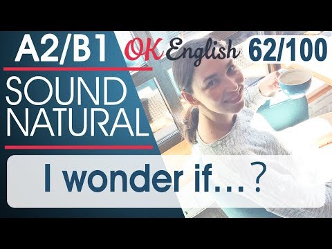 Видео: 62/100 I wonder if - Мне бы хотелось знать 🇺🇸 Разговорный английский язык | OK English