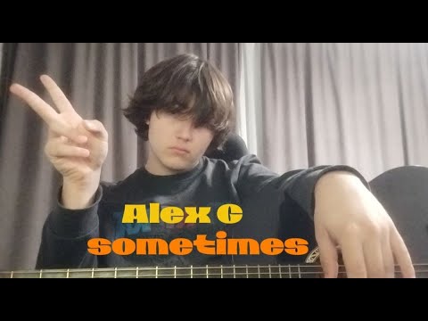 Видео: Alex G - Sometimes/разбор на гитаре