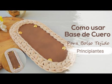 Видео: Как использовать кожаную основу | для сумки крючком | НАЧИНАЮЩИЕ