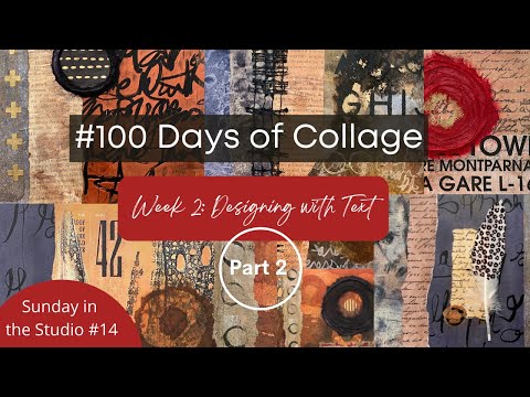Видео: Сила слов при создании коллажа с текстом (часть 2) — 100 дней коллажа — неделя 2