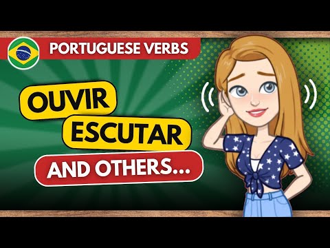 Видео: OUVIR и ESCUTAR не всегда означают «слушать» и «слышать» в бразильском португальском языке.
