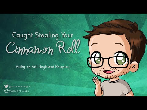 Видео: Поймали на краже твоей булочки с корицей [M4A] [Виновен как чёрт] [Поцелуи] | Милый парень | ASMR