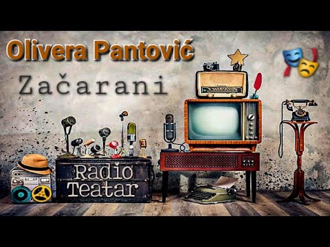 Видео: Olivera Pantović - Začarani (radio drama, радио драма)