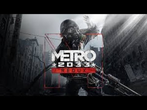 Видео: Прохождение Metro 2033 Redux — Часть 6: Форпост/Черная станция/Надежда/ Д-6