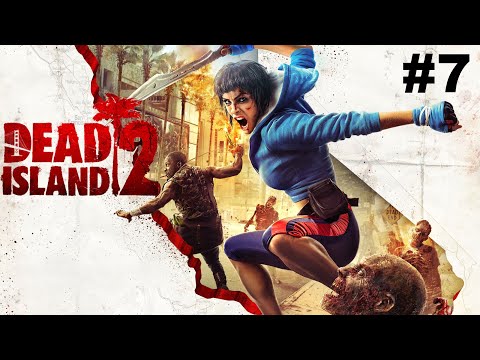 Видео: Dead Island 2 прохождение #7
