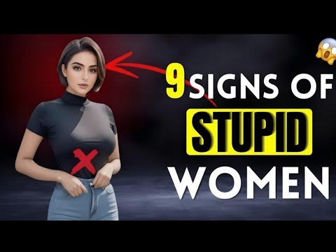 Видео: 9 признаков глупой женщины | Стоическая философия