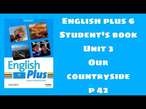 Видео: Английский плюс 6. Учебное пособие, стр. 42.