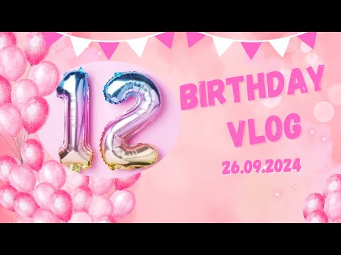 Видео: BIRTHDAY VLOG|ВЛОГ С МОЕГО ДНЯ РОЖДЕНИЯ