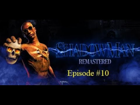 Видео: Shadow Man Remastered - №10, новое оружие - Факел, поиск пламенных дверей