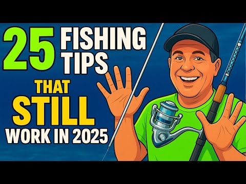 Видео: 25 советов по рыбалке, которые всё ещё работают в 2025 году
