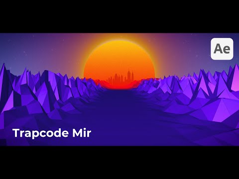 Видео: Trapcode Mir для новичков в After Effects : Ретро Анимация Пейзажа