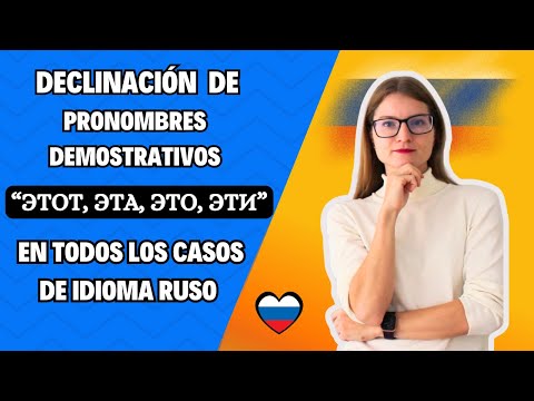 Видео: PRONOMBRES DEMOSTRATIVOS "ЭТОТ, ЭТА, ЭТО, ЭТИ" EN TODOS LOS CASOS DE IDIOMA RUSO - PARTE 2 #ruso