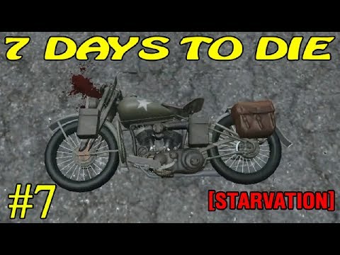 Видео: 7 Days to Die [ STARVATION ] ► Подготовка ► №7