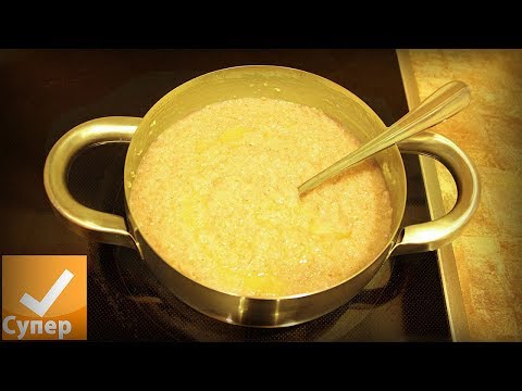 Видео: Пшеничная каша! Мой вкусный рецепт на воде / молоке. Как варить кашу пшеничную Супер ответ