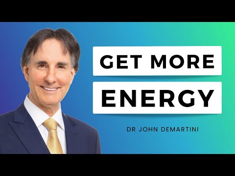 Видео: Проверенные способы получить больше энергии | Доктор Джон Демартини