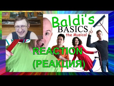 Видео: Реакция на BALDI'S BASICS: THE MUSICAL (Live Action Original Song) | Random Encounters