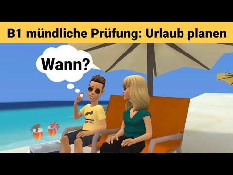 Видео: Устный экзамен по немецкому языку B1 | Планируем что-то вместе/диалог | говорить Часть 3: отпуска