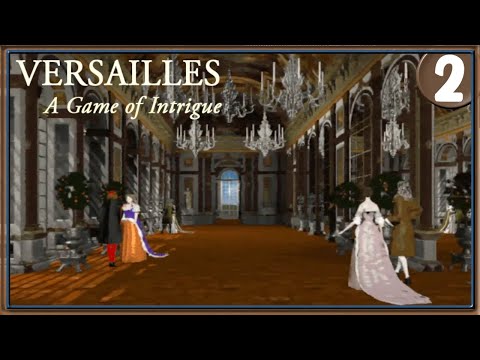 Видео: ИНТРИГИ ВЕРСАЛЯ И ТРОЛЛЬСКИЕ ПАМФЛЕТЫ ➤ Versailles 1685 ➤ Прохождение #2