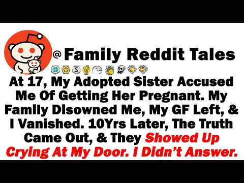 Видео: В 17 лет моя приёмная сестра обвинила меня в том, что я её забеременела. Моя семья отвернулась от...